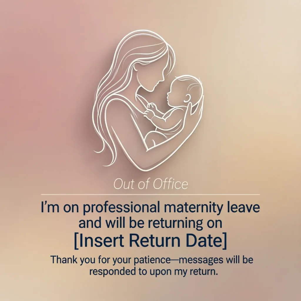 Professional Maternity Leave OOO Message