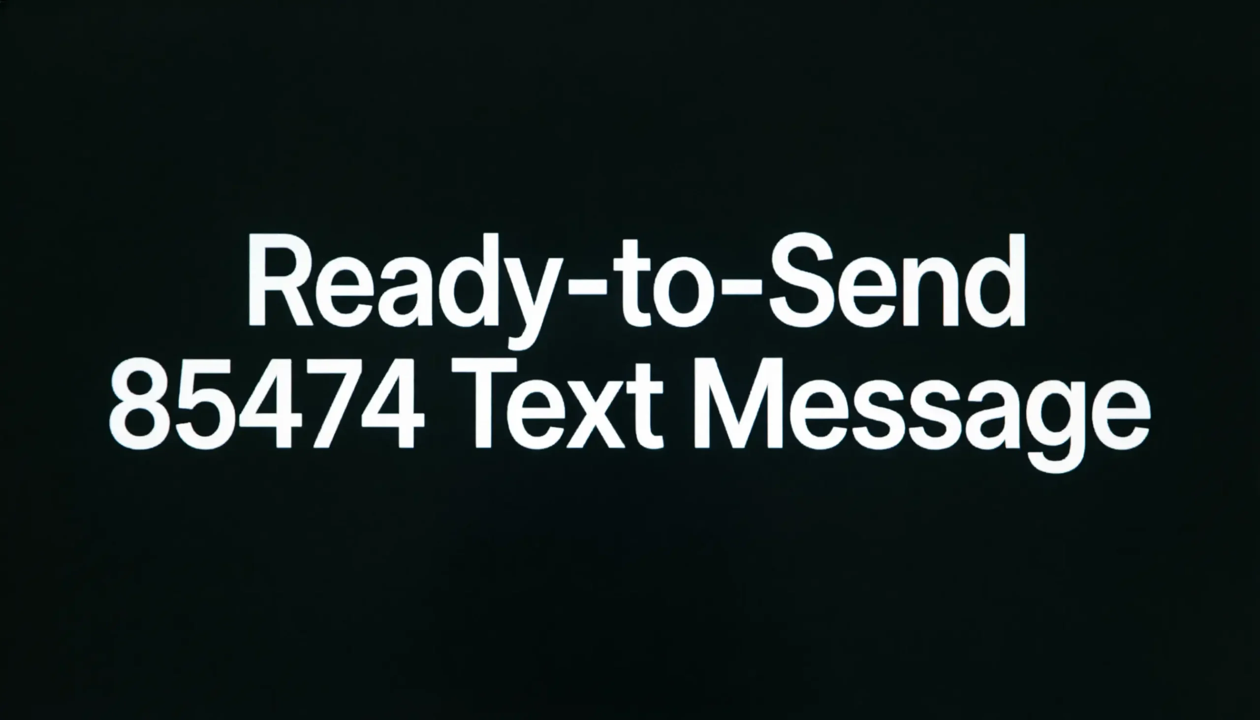 85474 Text Message