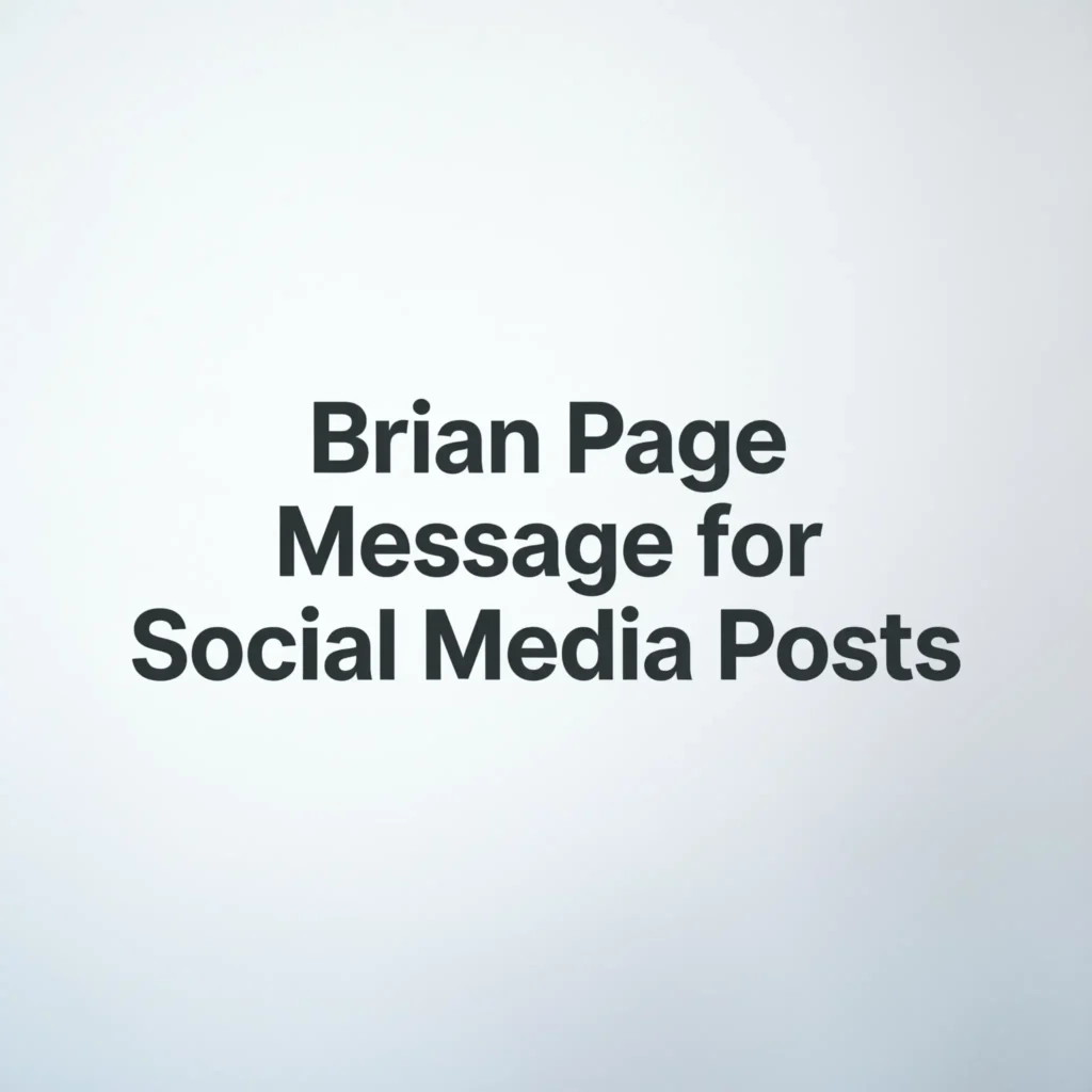 Brian Page Message for Social Media Posts