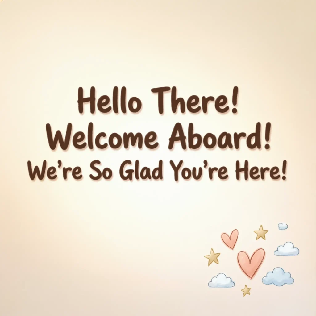 Friendly Welcome Messages