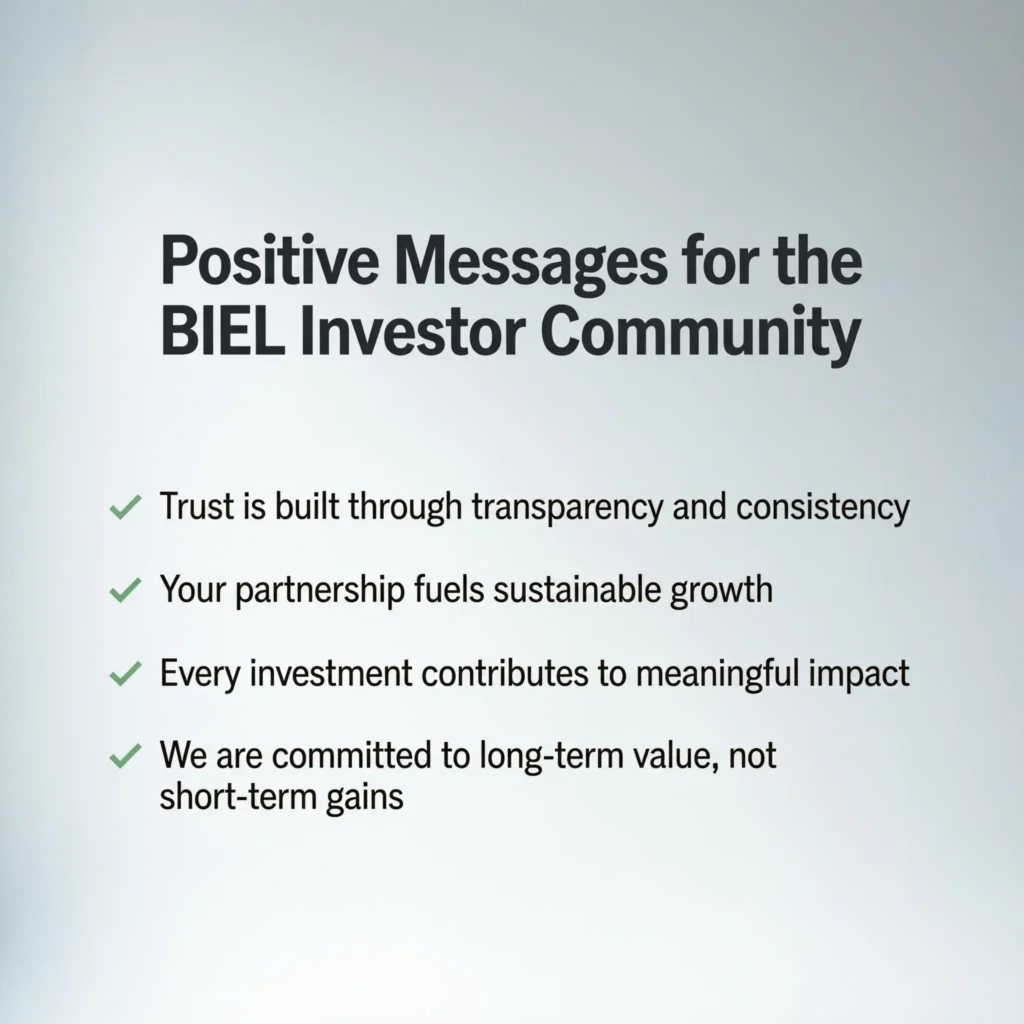 Positive Messages for the BIEL Investor Community