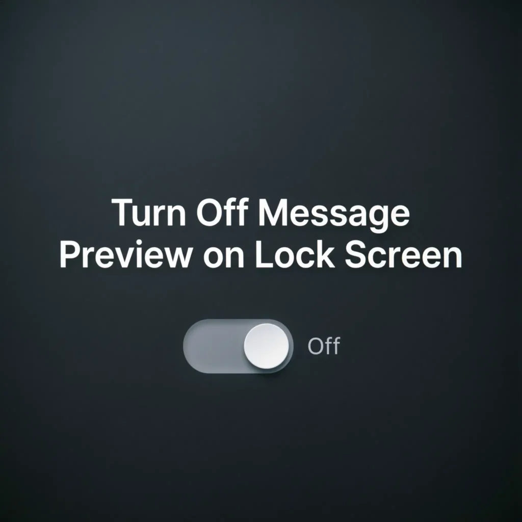 Turn Off Message Preview on Lock Screen
